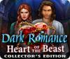 Dark Romance: Heart of the Beast Collector's Edition játék