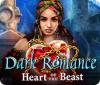 Dark Romance: Heart of the Beast játék