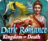 Dark Romance: Kingdom of Death játék