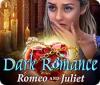 Dark Romance: Romeo and Juliet játék