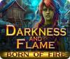 Darkness and Flame: Born of Fire játék
