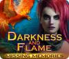 Darkness and Flame: Missing Memories játék