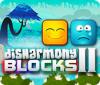 Disharmony Blocks II játék
