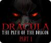 Dracula: The Path of the Dragon — Part 1 játék