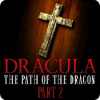 Dracula: The Path of the Dragon — Part 2 játék