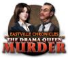 Eastville Chronicles: The Drama Queen Murder játék