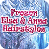 Frozen. Elsa and Anna Hairstyles játék
