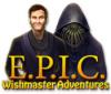 E.P.I.C.: Wishmaster Adventures játék