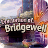 Evacuation Of Bridgewell játék