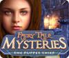Fairy Tale Mysteries: The Puppet Thief játék
