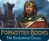 Forgotten Books: The Enchanted Crown játék
