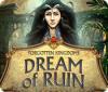 Forgotten Kingdoms: Dream of Ruin játék