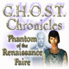 G.H.O.S.T Chronicles: Phantom of the Renaissance Faire játék