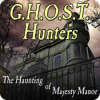 G.H.O.S.T. Hunters: The Haunting of Majesty Manor játék