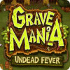 Grave Mania: Undead Fever játék
