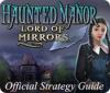 Haunted Manor: Lord of Mirrors Strategy Guide játék