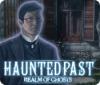 Haunted Past: Realm of Ghosts játék