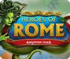 Heroes of Rome: Dangerous Roads játék