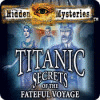 Hidden Mysteries: The Fateful Voyage - Titanic játék