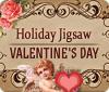 Holiday Jigsaw Valentine's Day játék