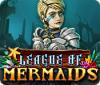 League of Mermaids játék