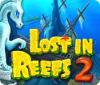 Lost in Reefs 2 játék