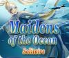 Maidens of the Ocean Solitaire játék
