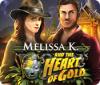 Melissa K. and the Heart of Gold játék