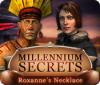 Millennium Secrets: Roxanne's Necklace játék