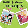 Mulan and Aurora. Similarities játék