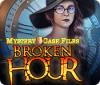 Mystery Case Files: Broken Hour játék