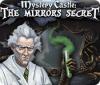 Mystery Castle: The Mirror's Secret játék