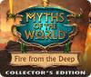 Myths of the World: Fire from the Deep Collector's Edition játék