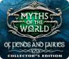 Myths of the World: Of Fiends and Fairies Collector's Edition játék