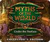 Myths of the World: Under the Surface Collector's Edition játék