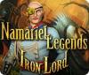 Namariel Legends: Iron Lord játék