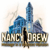 Nancy Drew: Message in a Haunted Mansion játék