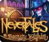 Nevertales: The Beauty Within játék