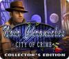 Noir Chronicles: City of Crime Collector's Edition játék