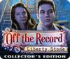 Off The Record: Liberty Stone Collector's Edition játék