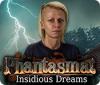 Phantasmat: Insidious Dreams játék