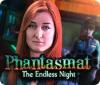 Phantasmat: The Endless Night játék