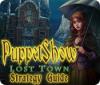 PuppetShow: Lost Town Strategy Guide játék