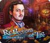 Reflections of Life: Dream Box játék