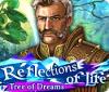 Reflections of Life: Tree of Dreams játék