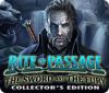 Rite of Passage: The Sword and the Fury Collector's Edition játék