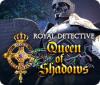 Royal Detective: Queen of Shadows játék