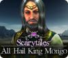 Scarytales: All Hail King Mongo játék