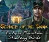 Secrets of the Dark: Eclipse Mountain Strategy Guide játék