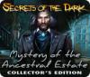 Secrets of the Dark: Mystery of the Ancestral Estate Collector's Edition játék